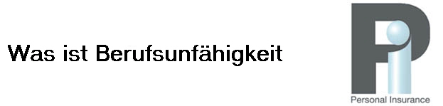 Was ist Berufsunf�higkeit