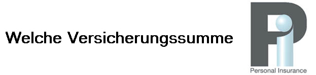 Welche Versicherungssumme
