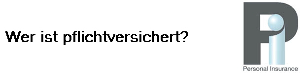 Wer ist pflichtversichert?