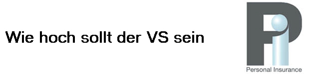Wie hoch sollt der VS sein